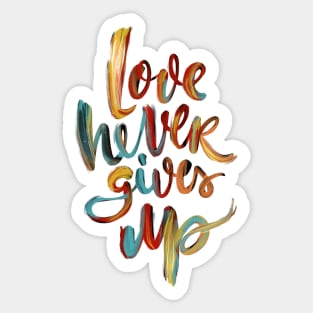 Love Never Gives Up v4 Sticker